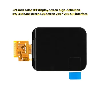 1,69-дюймовый цветной TFT-дисплей ЖК-дисплей высокой четкости IPS без корпуса ЖК-экран ЖК-экран 240 * 280 Интерфейс SPI