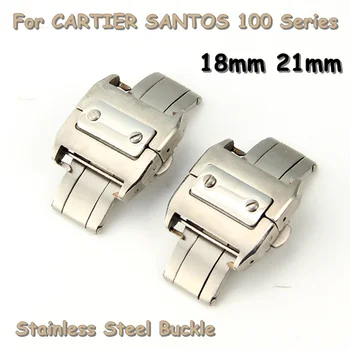 18 мм 21 мм Пряжка часов из нержавеющей стали для Cartier Santos 100 Часы Ремешок Двойная Кнопка Бабочка Застежка Браслет Аксессуары