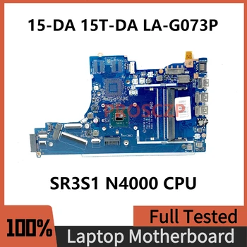 EPK50 LA-G073P Высококачественная материнская плата для ноутбука HP 15-DA 15T-DA с процессором SR3S1 N4000 DDR4 100% полностью работает хорошо