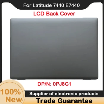 Новинка Для ноутбука Dell Latitude 7440 E7440 ЖК-дисплей корпус корпус задняя крышка экрана 0PJ8G1 PJ8G1
